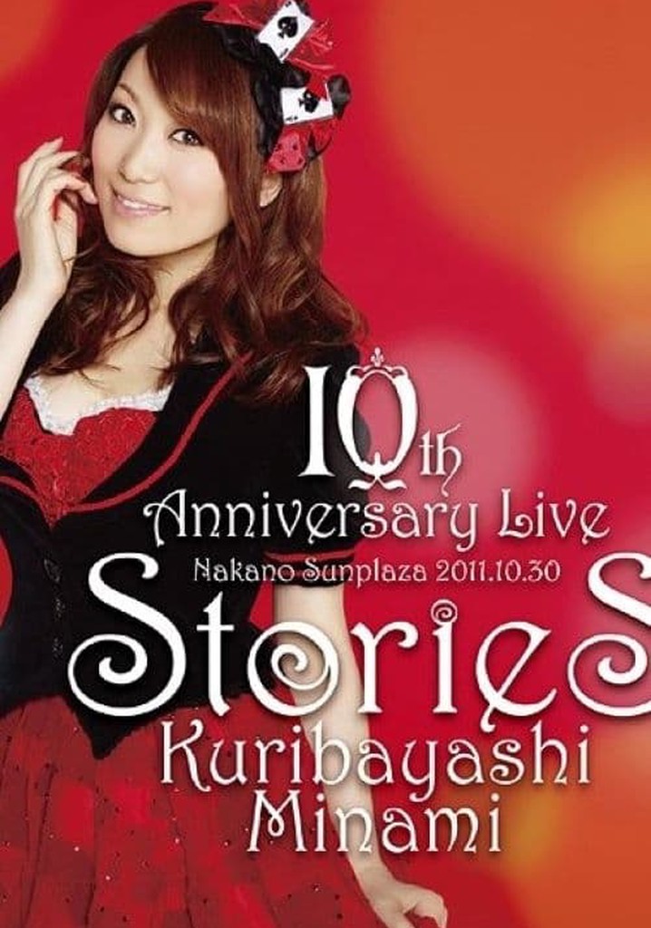 Kuribayashi Minami 10th Anniversary Live "stories"