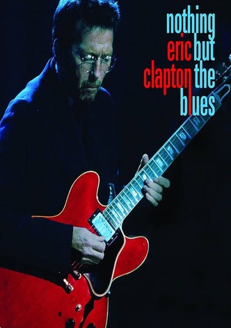 Eric Clapton: Nothing But the Blues: An 'In the Spotlight Special'