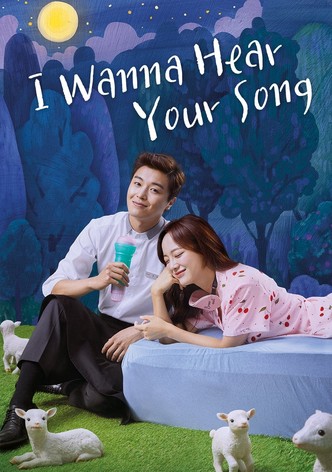 I Wanna Hear Your Song - Season 1