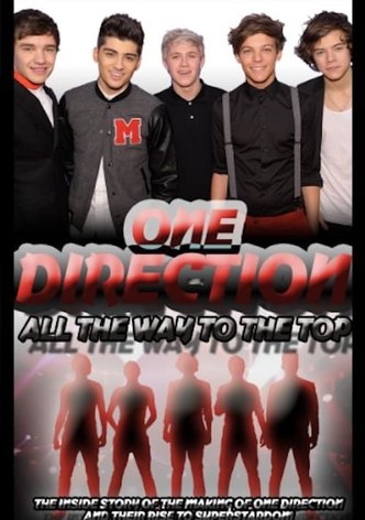 One Direction: All the Way to the Top