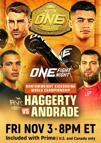 ONE Fight Night 16: Haggerty vs. Andrade