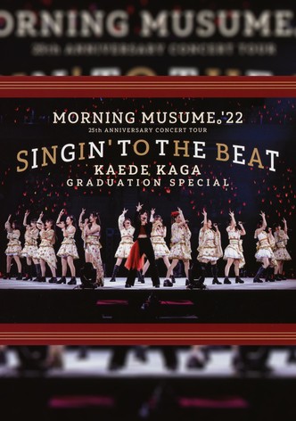 Morning Musume.'22 2022 Autumn ~SINGIN' TO THE BEAT~ Kaga Kaede Sotsugyou Special