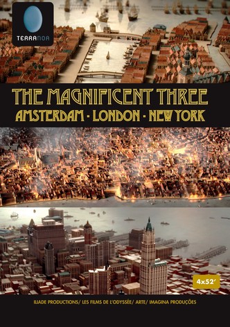 The Magnificent Three: Amsterdam, London, New York