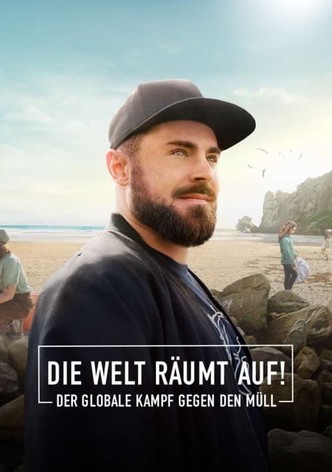 Die Welt räumt auf! - Der globale Kampf gegen den Müll