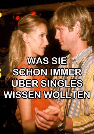Was Sie schon immer über Singles wissen wollten