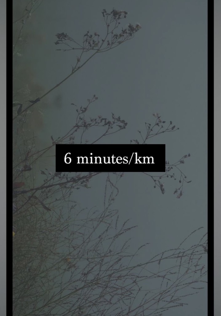 6 Minutes Per Kilometer