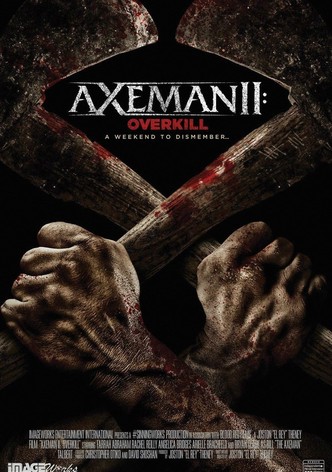 Axeman 2: Overkill