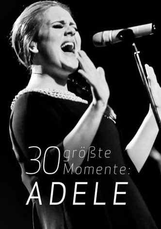 30 größte Momente: Adele