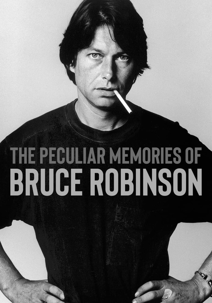 The Peculiar Memories of Bruce Robinson