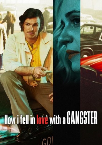 How I Fell in Love with a Gangster