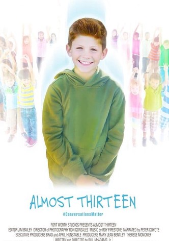 Almost Thirteen