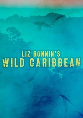 Wilde Karibik mit Liz Bonnin