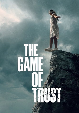 The Game of Trust