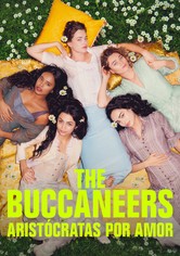The Bucaneers: Aristócratas por Amor - Temporada 1