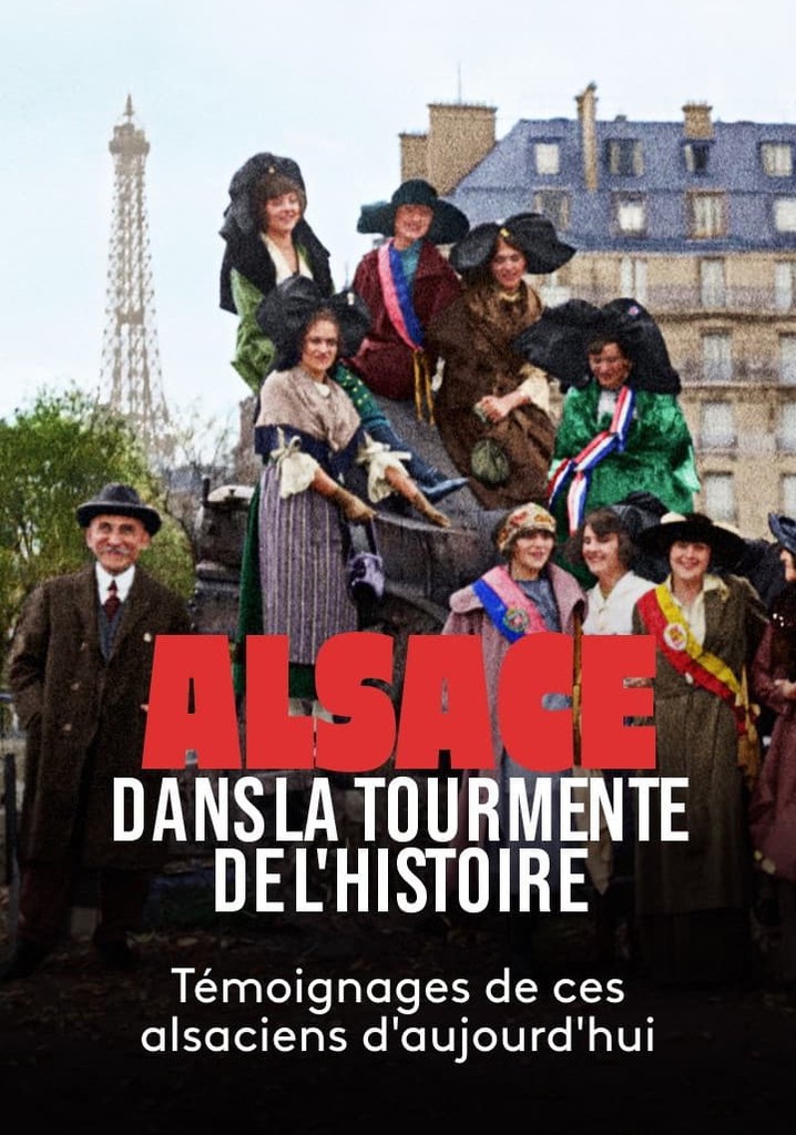 Alsace, dans la tourmente de l'Histoire