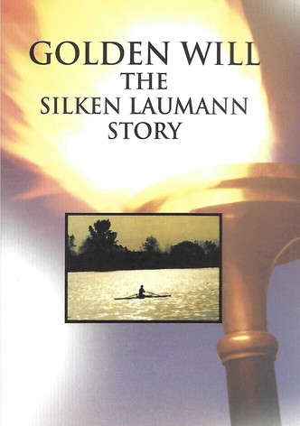 Golden Will: The Silken Laumann Story