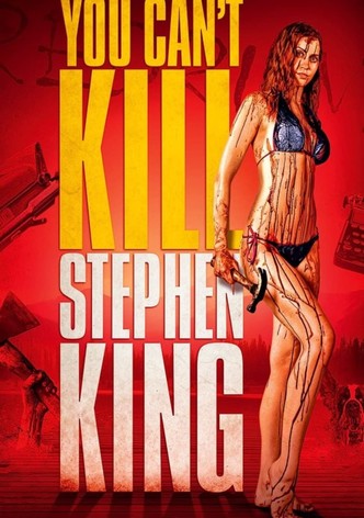 You Can't Kill Stephen King