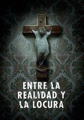 Entre la realidad y la locura