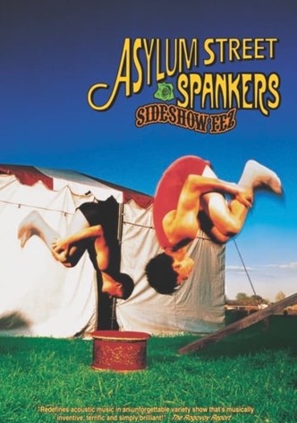 Asylum Street Spankers: Sideshow Fez