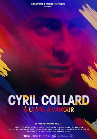 Cyril Collard : À la vie, à l'amour
