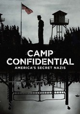 Camp Confidential: America's Secret Nazis