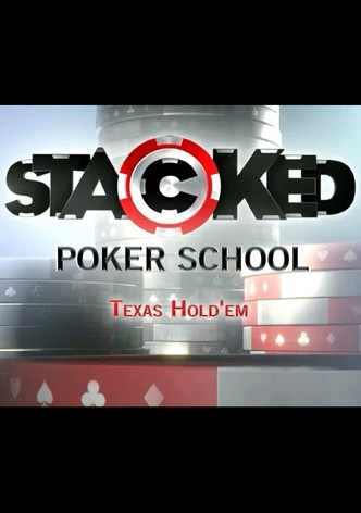 Stacked Poker School