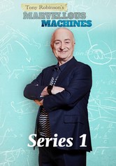 Tony Robinson's Marvellous Machines - Series 1