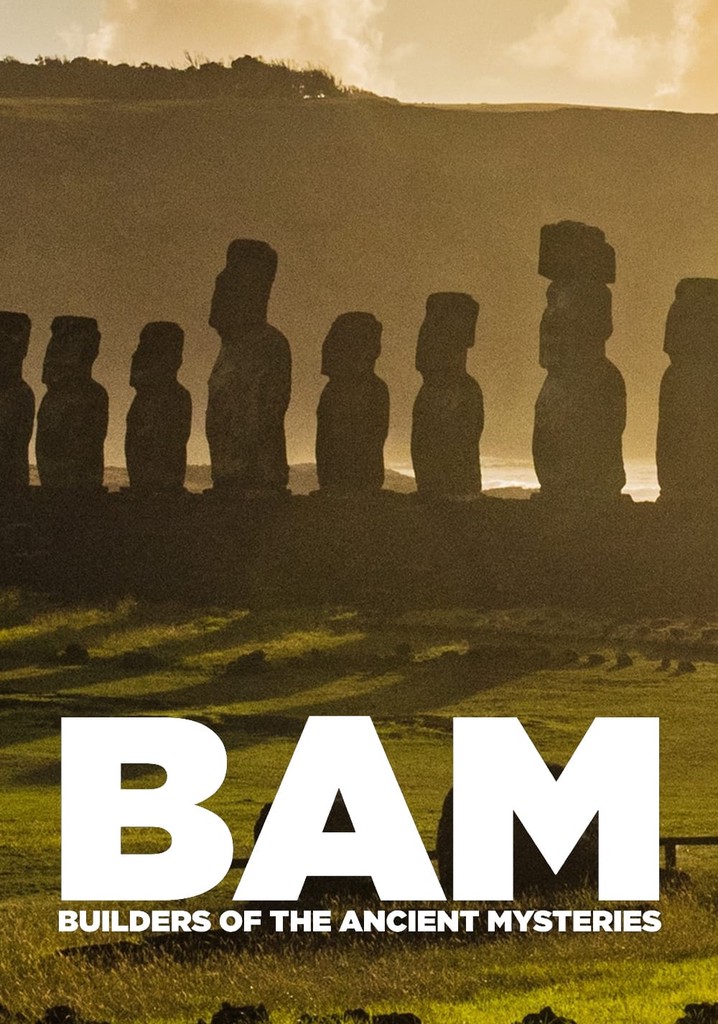 BAM: Builders of the Ancient Mysteries