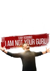 Tony Robbins: I Am Not Your Guru