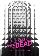 I'll Sleep When I'm Dead