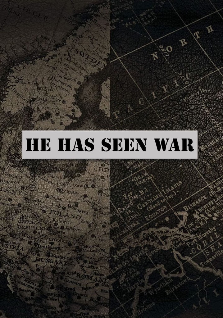 He Has Seen War