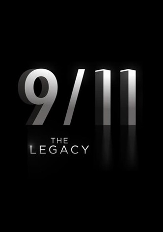 9/11: The Legacy