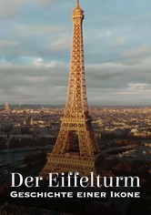 Der Eiffelturm, Geschichte einer Ikone
