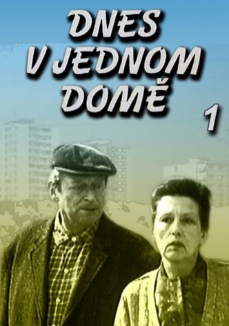 Dnes v jednom domě