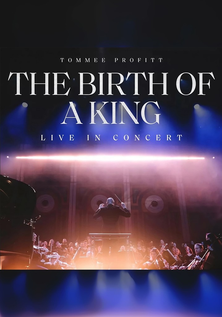 The Birth of a King Live in Concert streaming