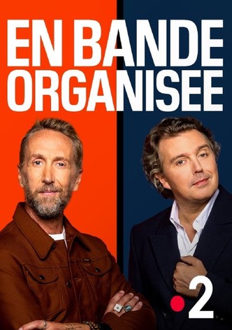 En bande organisée