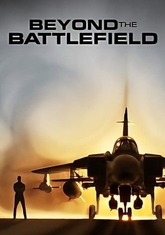 Beyond the Battlefield