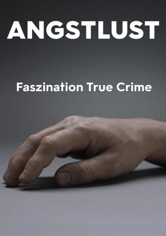 Lust for Fear - True Crime Fascination