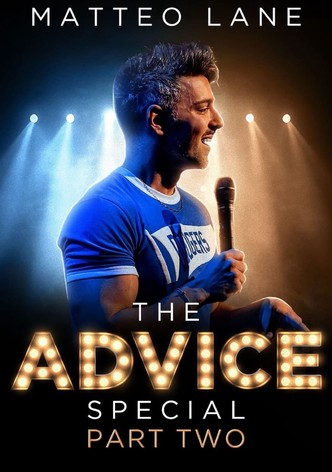 Matteo Lane: The Advice Special Part 2