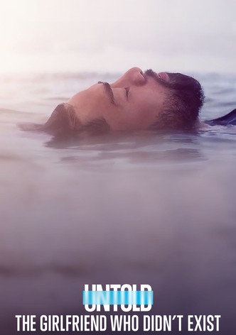 Untold: The Girlfriend Who Didn't Exist