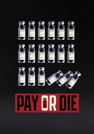 Pay or Die