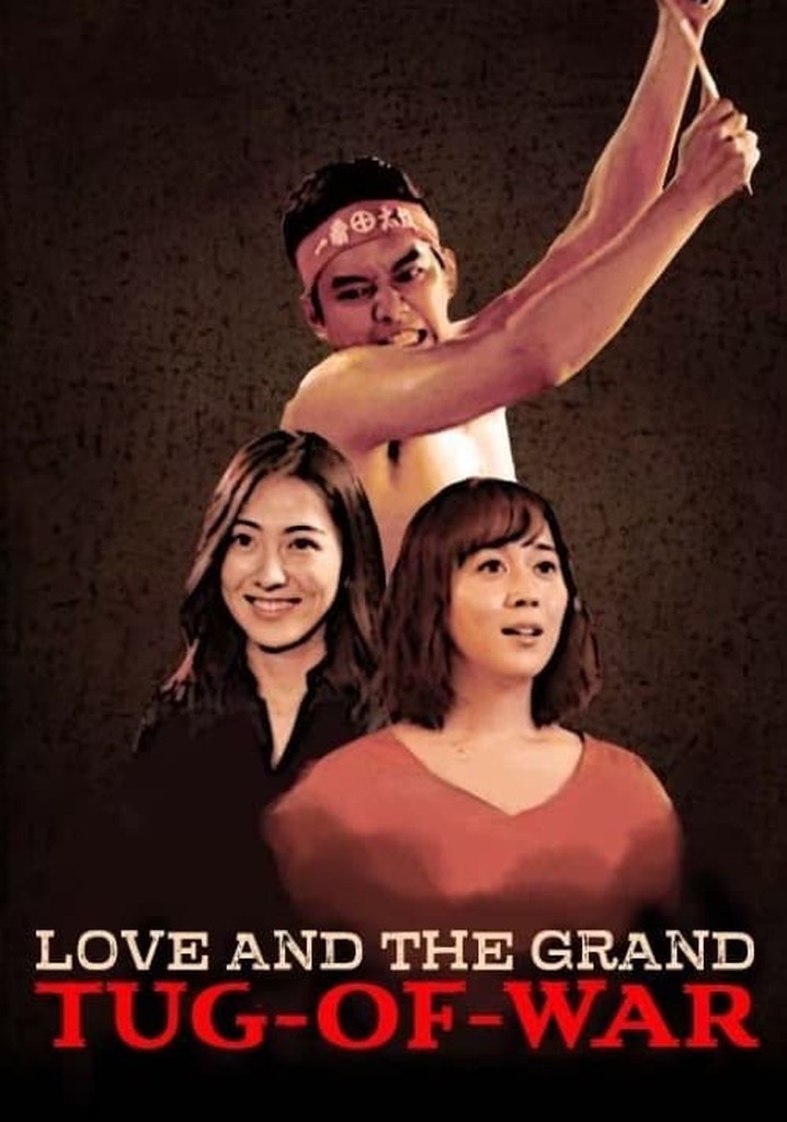 Love and the Grand Tug-of-war