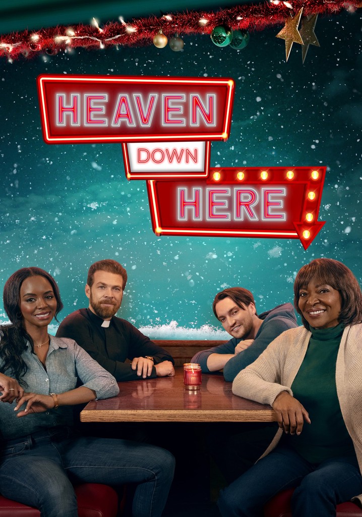 Heaven Down Here streaming where to watch online?