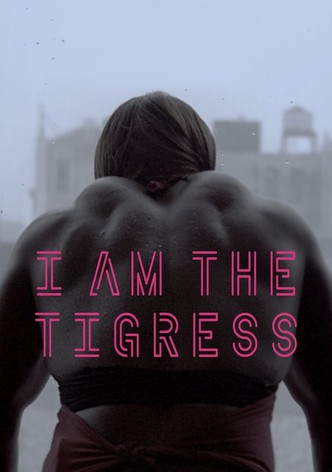 I Am the Tigress