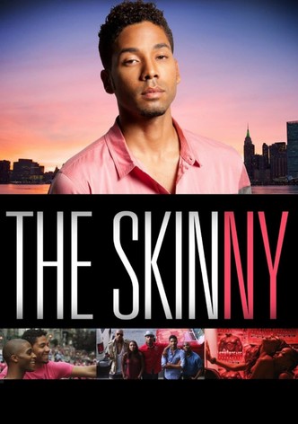 The Skinny