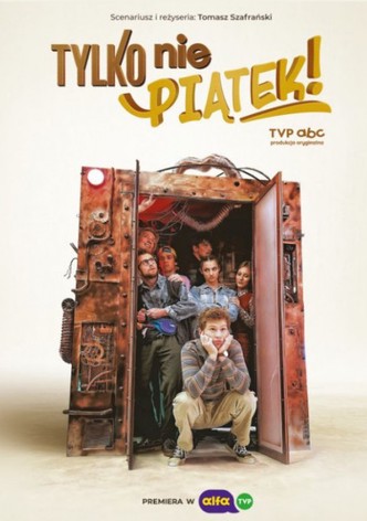 Tylko nie piątek!
