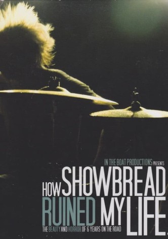 How Showbread Ruined My Life