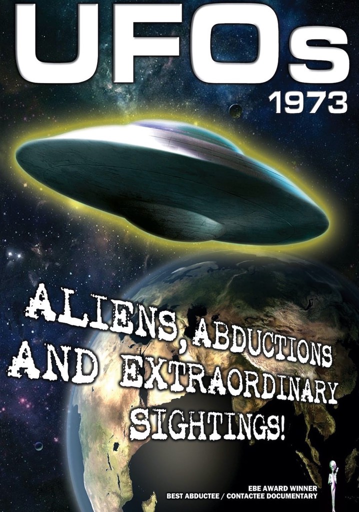 UFOs 1973: Aliens, Abductions and Extraordinary Sightings