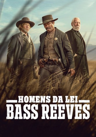 Homens da Lei: Bass Reeves