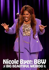 Nicole Byer: BBW (Big Beautiful Weirdo)